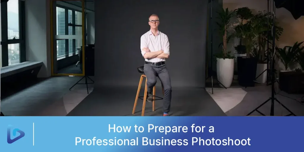 How to Prepare for a Professional Business Photoshoot?